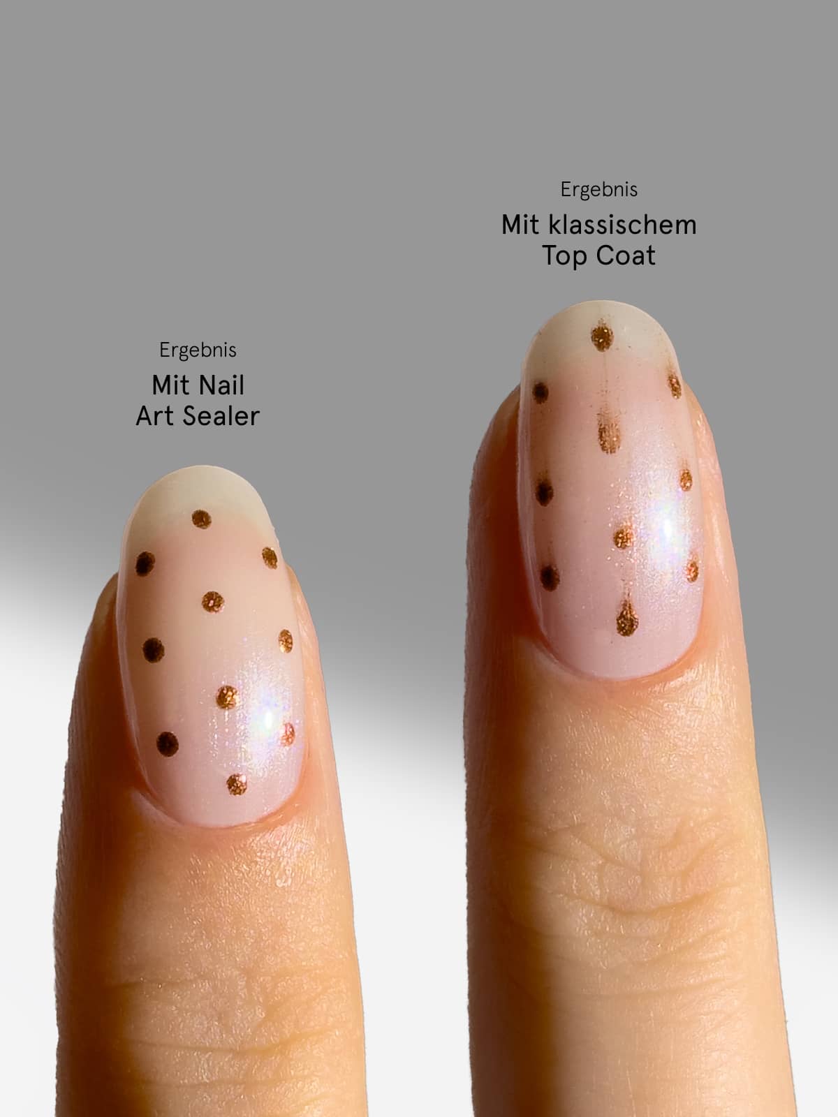 Zwei Finger mit manikürten Nägeln, die jeweils mit braunen Punkten verziert sind. Der linke Nagel ist zum Schutz des Designs mit einem Nail-Art-Sealer versiegelt, während der rechte Nagel mit einem klassischen Überlack versehen ist. Die verschiedenen Oberflächen sind mit deutschen Beschriftungen gekennzeichnet.